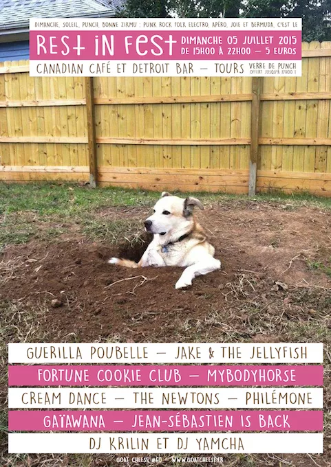 Guerilla Poubelle + Fortune Cookie Club (CAN) + Jake & The Jellyfish (UK) + Philémone + Cream Dance + MyBodyHorse + The Newtons + Jean-Sébastien Is Back + Gaïawana + Dj Krilin & Dj Yamcha