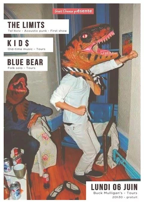 The Limits (ISR) + K I D $ + Blue Bear