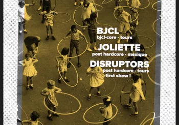 Joliette (MEX) + BJCL + Disruptors