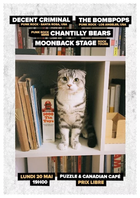 Decent Criminal (USA) + The Bombpops (USA) + Chantilly Bears + Moonback Stage