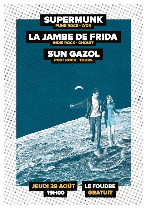 Supermunk + La Jambe de Frida + Sun Gazol