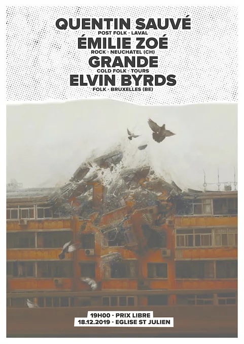 Emilie Zoé (CH) + Quentin Sauvé + Grande + Elvin Byrds (BE)