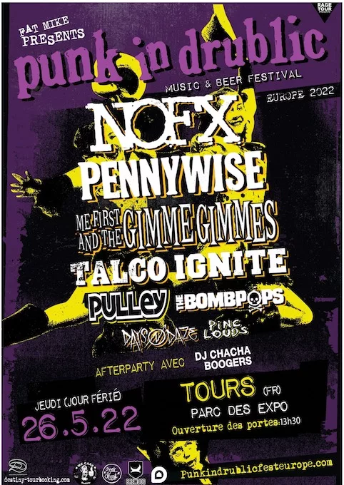 NOFX (USA) + Pennywise (USA) + Me First And The Gimme Gimmes (USA) + Ignite (USA) + Talco (IT) + The Bombpops (USA) + Daysndaze (USA) + Pinc Louds (USA) + Boogers
