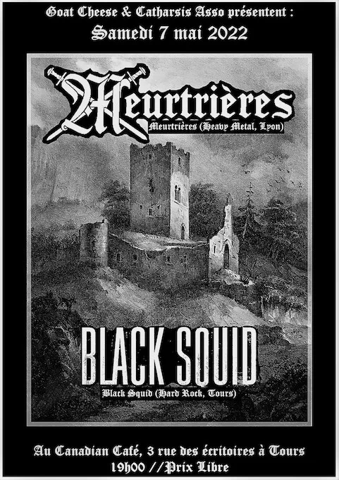 Meurtrières + Black Squid