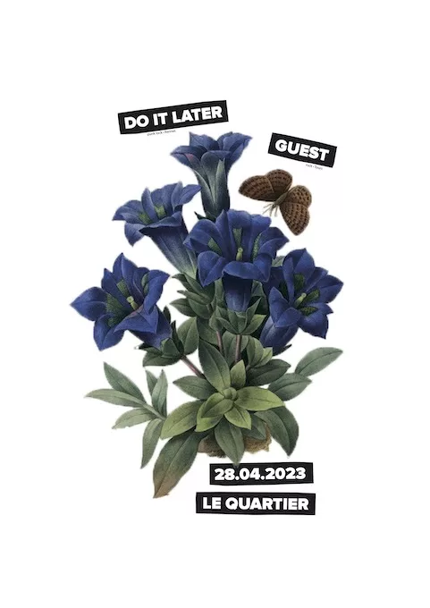 Do It Later + Guest