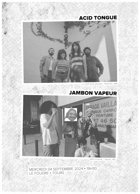 Acid Tongue (USA) + Jambon Vapeur