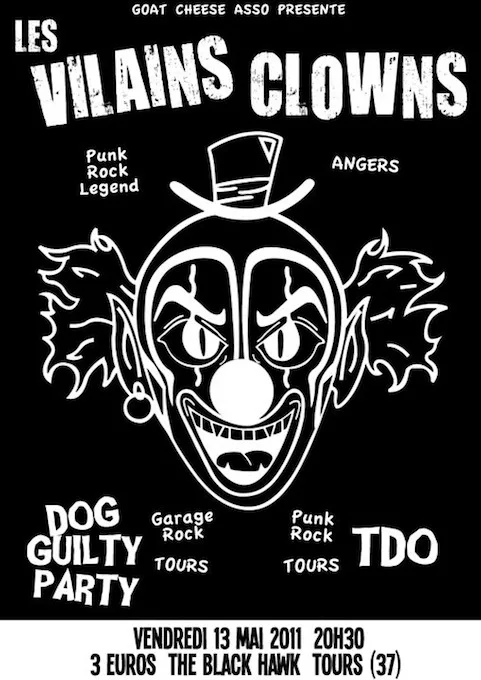 Les Vilains Clowns + Dog Guilty Party + TDO