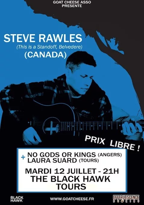 Steve Rawles (CAN) + No Gods Or Kings + Laura Suard