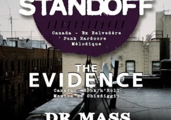 This Is A Standoff (CAN) + The Evidence (CAN) + Dr Mass