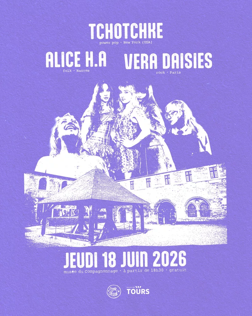 Tchotchke (USA) + Vera Daisies + Alice H.A – Jeu 18 juin 2026 18h30 – Musée du compagnonnage
